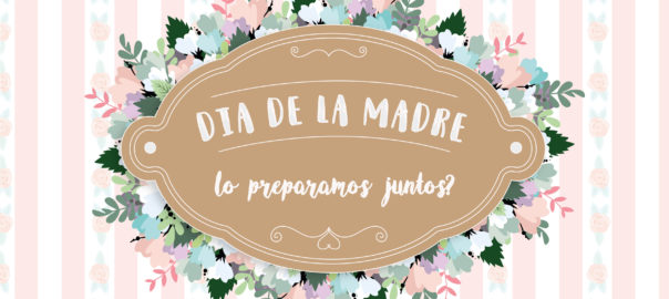 ¡Sorpresa para la Campaña de la madre!